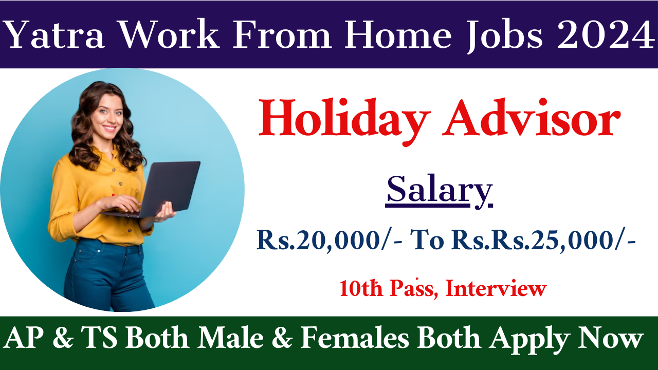 Yatra Work From Home Jobs 2024